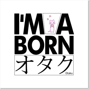 Anime Otaku Tee, I'm a born オタク Otaku Anime & Manga Cool Funs Posters and Art